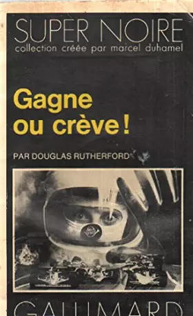 Couverture du produit · Gagne ou crève! / série noire n°131