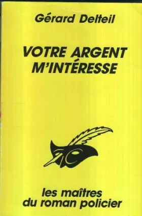 Couverture du produit · Votre argent m'intéresse