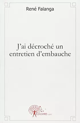 Couverture du produit · J'ai décroché un entretien d'embauche