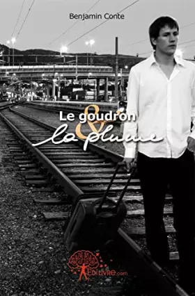 Couverture du produit · Le Goudron et la Plume