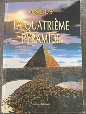Couverture du produit · La quatrième pyramide