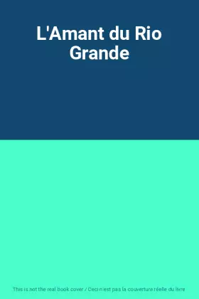 Couverture du produit · L'Amant du Rio Grande