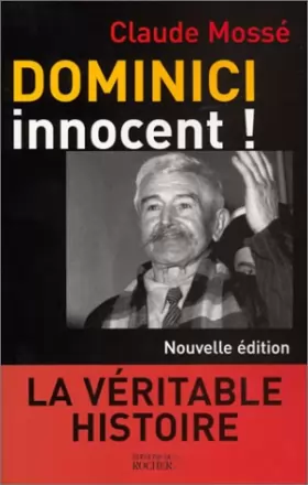 Couverture du produit · Dominici innocent ! La Véritable histoire