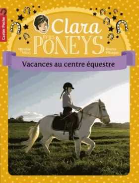 Couverture du produit · Clara et les poneys: Vacances au centre équestre (10)