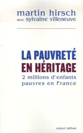 Couverture du produit · La pauvreté en héritage : Deux millions d'enfants pauvres en France