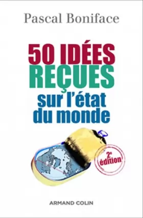 Couverture du produit · 50 idées reçues sur l'état du monde