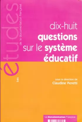 Couverture du produit · Dix-huit questions sur le systeme éducatif n 5199