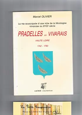 Couverture du produit · Pradelles en Vivarais : La vie municipale d'une ville de la montagne vivaroise au XVIIIe siècle (Colporteur)