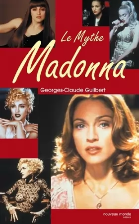 Couverture du produit · Le mythe Madonna