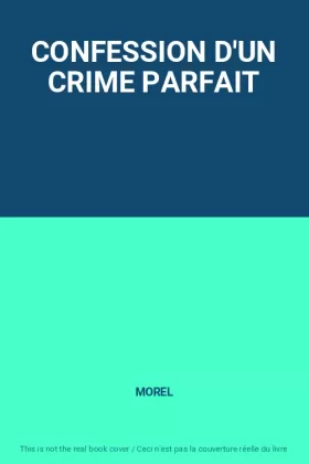 Couverture du produit · CONFESSION D'UN CRIME PARFAIT