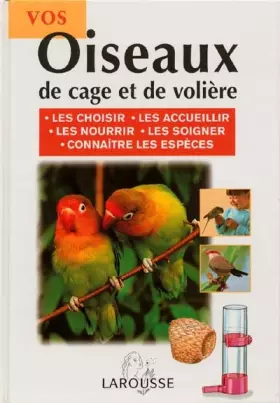 Couverture du produit · Vos oiseaux de cage et de volière