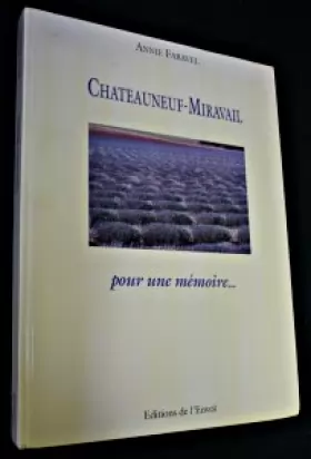 Couverture du produit · Châteauneuf-Miravail, pour une mémoire