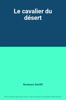 Couverture du produit · Le cavalier du désert