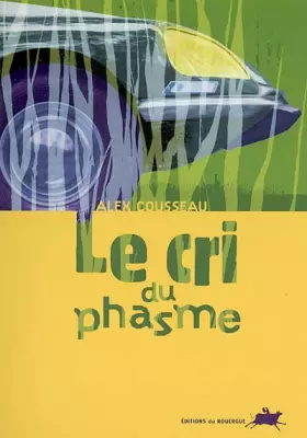 Couverture du produit · Le cri du phasme