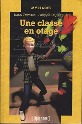 Couverture du produit · UNE CLASSE EN OTAGE