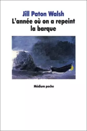 Couverture du produit · L'année où on a repeint la barque