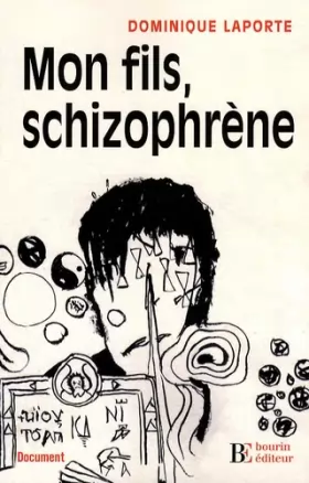 Couverture du produit · Mon fils, schizophrène