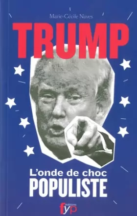 Couverture du produit · Donald Trump, l'onde de choc populiste