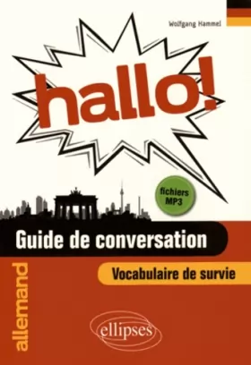 Couverture du produit · Hallo! Guide de Conversation Allemand et Vocabulaire de Survie avec Fichiers MP3