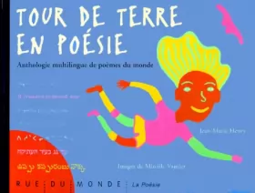 Couverture du produit · Tour de terre en poésie - Anthologie multilingue de poèmes du monde