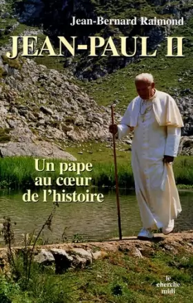 Couverture du produit · Jean-Paul II : Un Pape au coeur de l'histoire