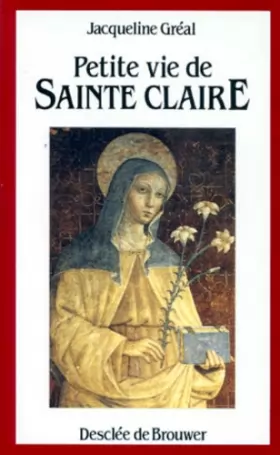 Couverture du produit · Petite vie de sainte Claire