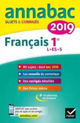 Couverture du produit · Annales Annabac 2019 Français 1re L, ES, S: sujets et corrigés du bac   Première séries générales