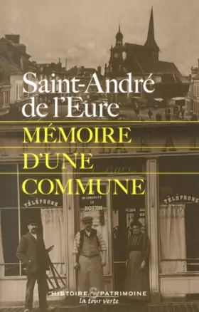 Couverture du produit · Saint-André de l'Eure: Mémoire d'une commune
