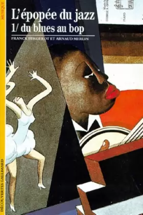 Couverture du produit · L'Epopée du jazz, tome 1 : Du blues au bop