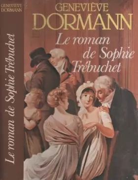 Couverture du produit · Le Roman De Sophie Trebuchet
