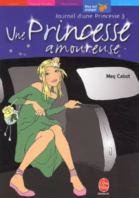 Couverture du produit · Le Journal d'une princesse, tome 3 : Une princesse amoureuse