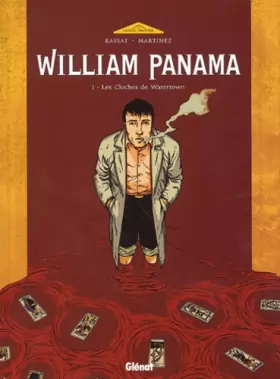 Couverture du produit · William Panama, tome 1 : Les Cloches de Watertown