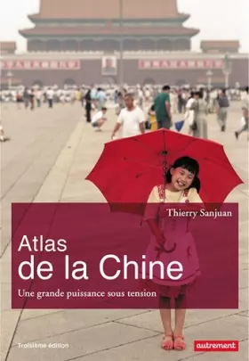 Couverture du produit · Atlas de la Chine : Une grande puissance sous tension
