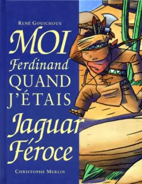 Couverture du produit · Moi, Ferdinand, quand j'étais jaguar féroce