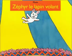 Couverture du produit · Zéphyr le lapin volant