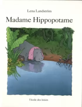 Couverture du produit · Madame Hippopotame