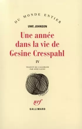 Couverture du produit · Une année dans la vie de Gesine Cresspahl, tome 4 : Juin 1968-Août 1968