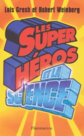 Couverture du produit · Les super héros et la science