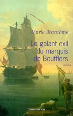 Couverture du produit · Le Galant Exil du Marquis de Boufflers
