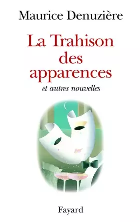 Couverture du produit · La trahison des apparences et autres nouvelles