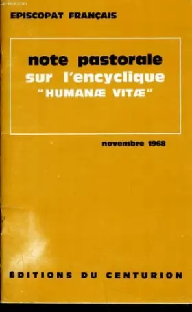 Couverture du produit · NOTE PASTORALE SUR L'ENCYCLIQUE "HUMANAE VITAE". NOVEMBRE 1968.