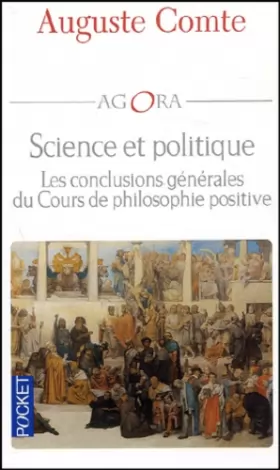 Couverture du produit · Science et politique : Les conclusions générales des cours de philosophie positive