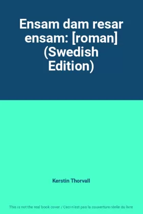 Couverture du produit · Ensam dam resar ensam: [roman] (Swedish Edition)