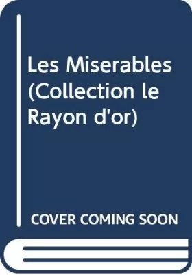 Couverture du produit · Les Misérables (Collection le Rayon d'or)