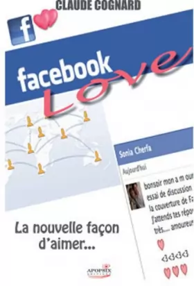 Couverture du produit · Facebook love : Une nouvelle façon d'aimer...