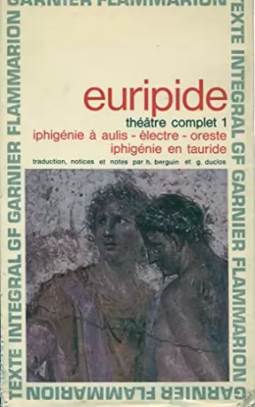 Couverture du produit · Theatre complet t. 1 d'euripide
