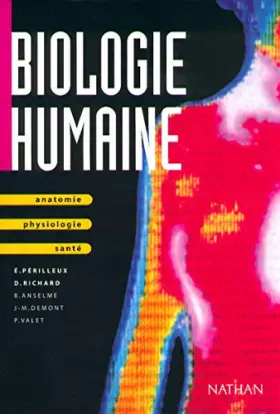 Couverture du produit · Biologie humaine : Anatomie, physiologie, santé