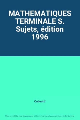 Couverture du produit · MATHEMATIQUES TERMINALE S. Sujets, édition 1996