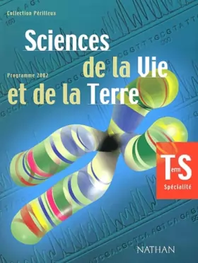 Couverture du produit · Sciences de la vie et de la terre Terminale S. Spécialité, Programme 2002