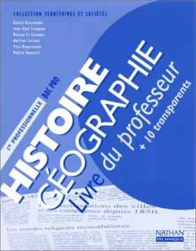 Couverture du produit · Histoire-géographie : Livre du professeur, première professionnelle (+ 10 transparents)